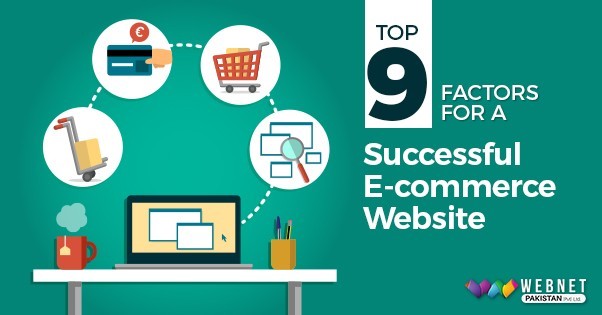Top 9 key Factors for Developing a Successful Ecommerce Website